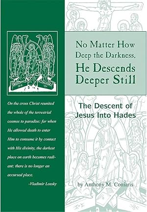 No Matter How Deep the Darkness, He Descends Deeper Still: The Descent of Jesus Into Hades