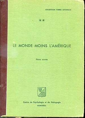 Imagen del vendedor de Le Monde moins l'Amrique - Volume II - Collection Pierre Dagenais, 9e anne a la venta por Librairie Le Nord