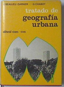 Seller image for Tratado de Geografa urbana for sale by Almacen de los Libros Olvidados