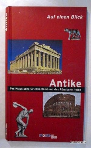 Antike - Das Klassische Griechenland und das Römische Reich. Auf einen Blick