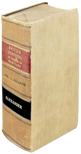 A Collection of the British Statutes in Force in Maryland, According to the Report Thereof Made t...