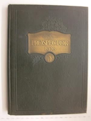 The Prospector 1928 (Volume XIV) [Colorado School of Mines yearbook]