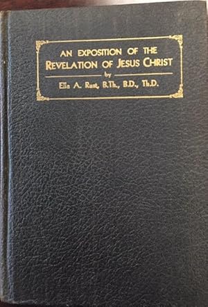 An Exposition of the Revelation of Jesus Christ