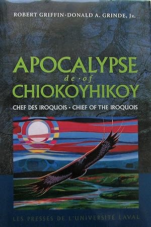 Apocalypse de/of Chiokoyhikoy. Chef des Iroquois - Chief of the Iroquois