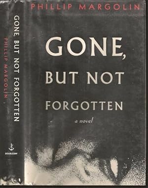 Seller image for Gone, But Not Forgotten for sale by The Book Collector, Inc. ABAA, ILAB