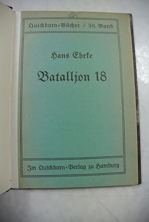 Bild des Verkufers fr Batalljon Achteihn (18). Frontstck in vier Akten. zum Verkauf von Antiquariat Bookfarm