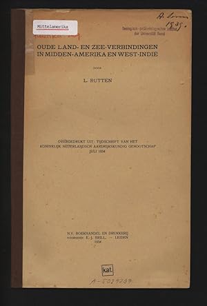 Imagen del vendedor de Oude Land- en Zee-Verbindingen In Midden-Amerika en West-Indi. Overgedrukt uit: Tijdschrift van het Koninklijk Nederlandsch Aardrijkskundig Genootschap Juli 1934. a la venta por Antiquariat Bookfarm