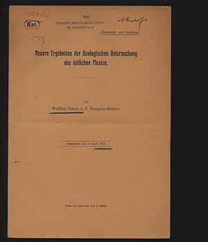 Imagen del vendedor de Neuere Ergebnisse der geologischen Untersuchung des stlichen Mexico. a la venta por Antiquariat Bookfarm