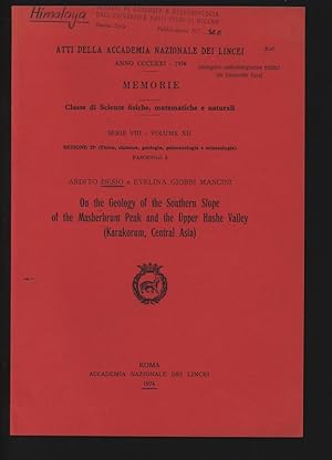 Bild des Verkufers fr On the Geology of the Southern Slope of the Masherbrum Peak and the Upper Hushe Valley (Karakorum, Central Asia). Atti della Accademia Nazionale dei Lincei 1974, Memorie, Classe di Scienze fisiche, matematiche e naturali, Serie VIII, Volume XII, Sezione II, Fasc. 2. zum Verkauf von Antiquariat Bookfarm