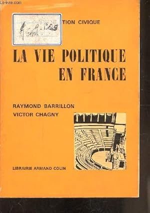 Seller image for LA VIE POLITIQUE EN FRANCE for sale by Le-Livre