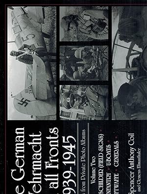 Image du vendeur pour THE GERMAN WEHRMACHT ON ALL FRONTS 1939-1945 Images from Private Photo Albums mis en vente par Books on the Boulevard