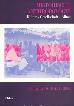Image du vendeur pour Historische Anthropologie. Jahrgang 10, Heft 3, 2002. Kultur - Gesellschaft - Alltag. mis en vente par Fundus-Online GbR Borkert Schwarz Zerfa