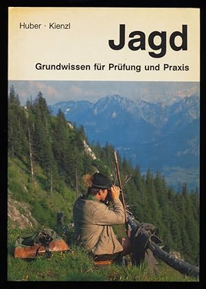 Jagd : Grundwissen für Prüfung und Praxis. Jagd und Fischerei Band 1