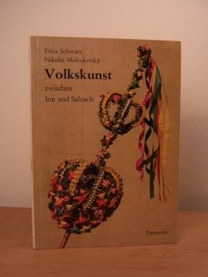 Seller image for Volkskunst zwischen Inn und Salzach for sale by Antiquariat Weber