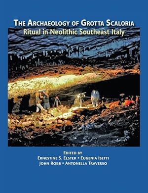 Immagine del venditore per Archaeology of Grotta Scaloria : Ritual in Neolithic Southeast Italy venduto da GreatBookPrices