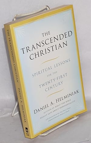 Imagen del vendedor de The Transcended Christian: spiritual lessons for the twenty-first century a la venta por Bolerium Books Inc.