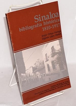 Imagen del vendedor de Sinaloa, bibliografia historica 1810 - 1917 a la venta por Bolerium Books Inc.