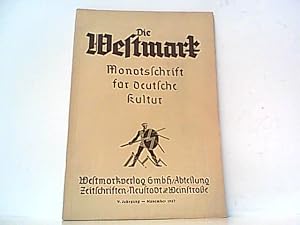 Immagine del venditore per Die Westmark. Monatsschrift f�r deutsche Kultur. 2. Heft / V. Jahrgang, November 1937. venduto da Antiquariat Ehbrecht - Preis inkl. MwSt.