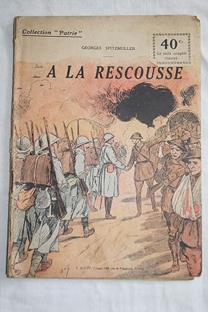 Seller image for COLLECTION PATRIE N85 A LA RESCOUSSE (ref 02) for sale by Librairie RAIMOND