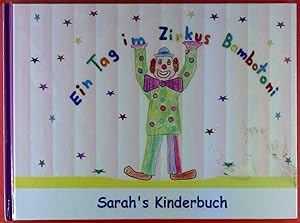 Immagine del venditore per Sarahs Kinderbuch: Ein Tag im Zikus Bambotoni venduto da biblion2