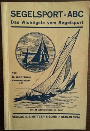 Segelsport-ABC. Das Wichtigste vom Segelsport.