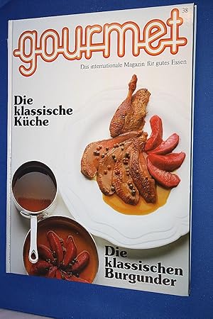 Gourmet. Das internationale Magazin für gutes Essen Nr. 38 ; Die klassische Küche ; Edition Wills...