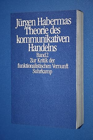 Jürgen Habermas ; Theorie des kommunikatieven Handelns ; Band 2 ; Zur Kritik der funktionalistisc...