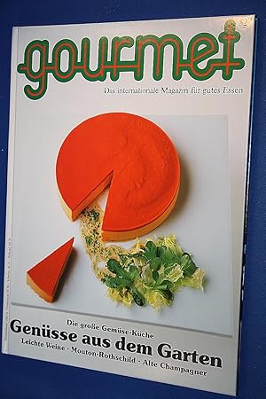 Gourmet. Das internationale Magazin für gutes Essen Nr. 52 ; Gemüse aus dem Garten ; Edition Will...