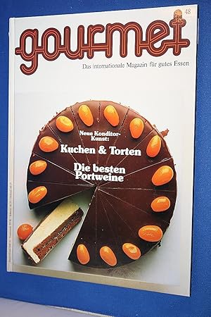 Gourmet. Das internationale Magazin für gutes Essen Nr. 48 ; Kuchen & Torten Die besten Portweine...