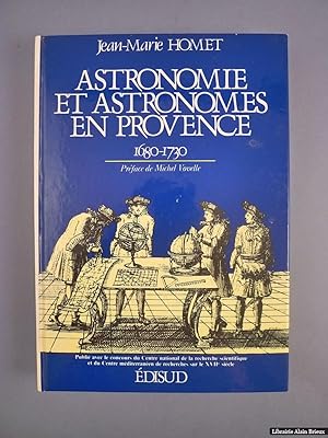 Bild des Verkufers fr Astronomie et astronomes en Provence. 1680-1730 zum Verkauf von Librairie Alain Brieux