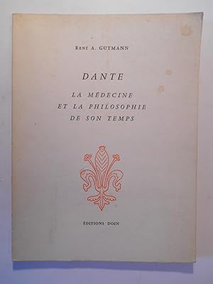 Dante. La médecine et la philosophie de son temps.