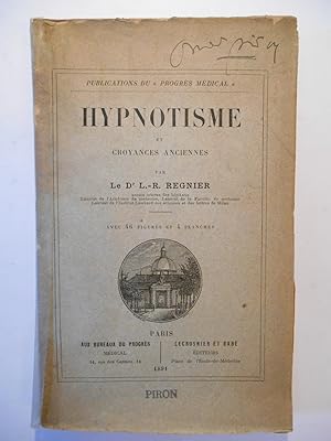 Hypnotisme et Croyances anciennes.