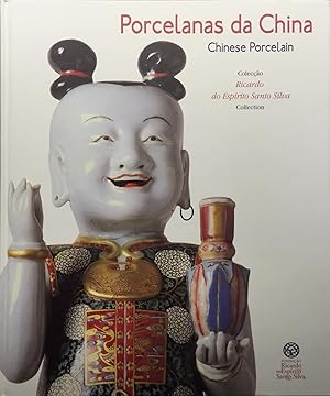 Seller image for Porcelanas da China/Chinese Porcelain: Coleco/Collection Ricardo do Esprito Santo Silva for sale by Jorge Welsh Books