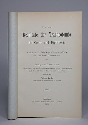 Ueber [Über] die Resultate der Tracheotomie bei Croup und Diphtherie. Statistik aus der Heidelber...