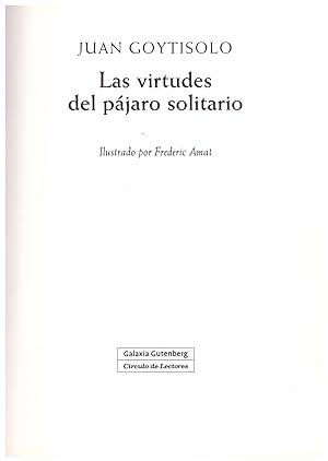 Image du vendeur pour LAS VIRTUDES DEL PJARO SOLITARIO. mis en vente par Llibres de Companyia