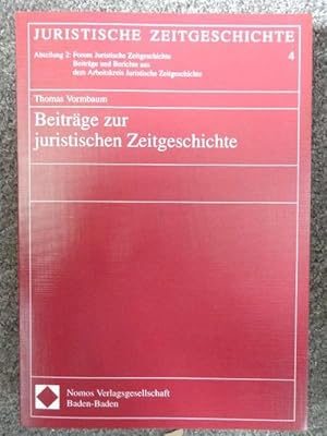 Seller image for Beitrge zur juristischen Zeitgeschichte. for sale by Eugen Kpper