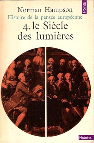 Histoire De La Pensée Européenne 4 : Le Siècle des Lumières