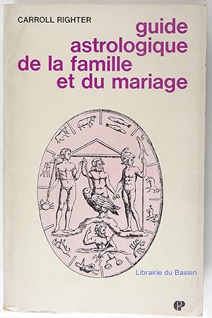 Guide astrologique de la famille et du mariage