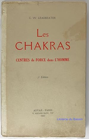 Les chakras Centres de force dans l'Homme