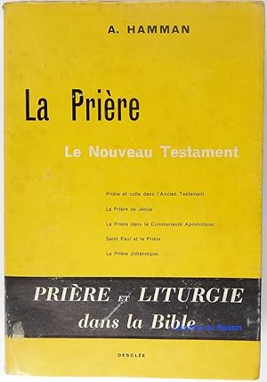 La prière I Le nouveau testament