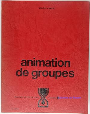 Bild des Verkufers fr Animation de groupes zum Verkauf von Librairie du Bassin