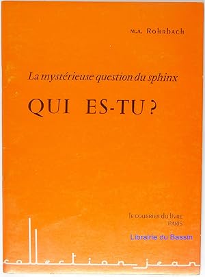 Seller image for La mystrieuse question du sphinx Qui es-tu ? for sale by Librairie du Bassin