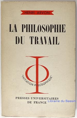 Imagen del vendedor de La philosophie du travail a la venta por Librairie du Bassin