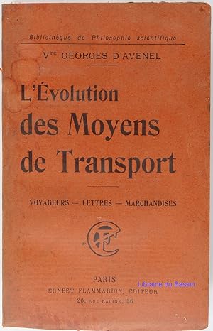 Image du vendeur pour L'volution des moyens de transports Voyageurs Lettres Marchandises mis en vente par Librairie du Bassin