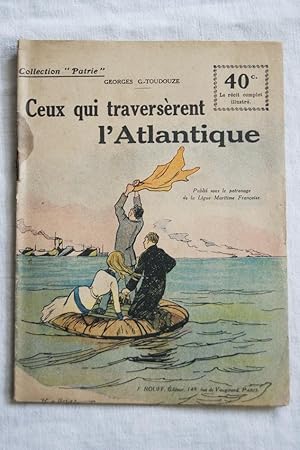 Seller image for COLLECTION PATRIE N143 CEUX QUI TRAVERSENT L'ATLANTIQUE (ref 02) for sale by Librairie RAIMOND