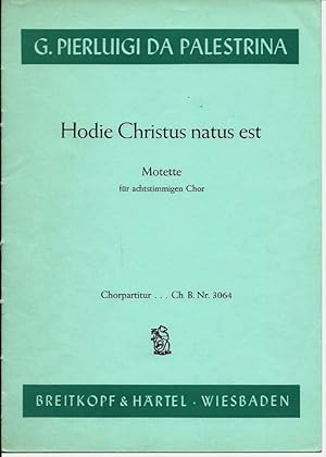 Immagine del venditore per Hodie Christus natus est - Motette fr achtstimmigen Chor. Chorpartitur Nr. 3064 venduto da Leserstrahl  (Preise inkl. MwSt.)