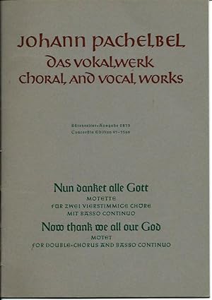 Seller image for Johann Pachelbel - das Vokalwerk: Nun danket alle Gott - Motette fr 2 vierstimmige Chre mit Basso Continuo. Brenreiter 2873 for sale by Leserstrahl  (Preise inkl. MwSt.)