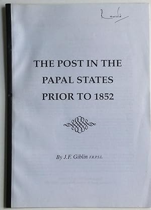 Immagine del venditore per THE POST IN THE PAPAL STATES PRIOR TO 1852 venduto da Chris Barmby MBE. C & A. J. Barmby