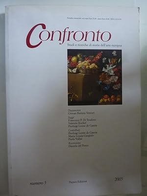 Imagen del vendedor de CONFRONTO Studi e ricerche di storia dell'arte europea Numero 5 2005 a la venta por Historia, Regnum et Nobilia