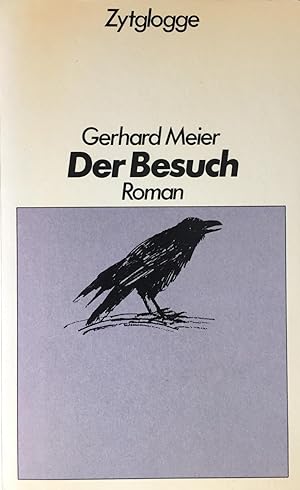 Meier, Gerhard. Der Besuch. Roman.